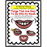 Social Story - Things That Are Okay To Do With My Mouth